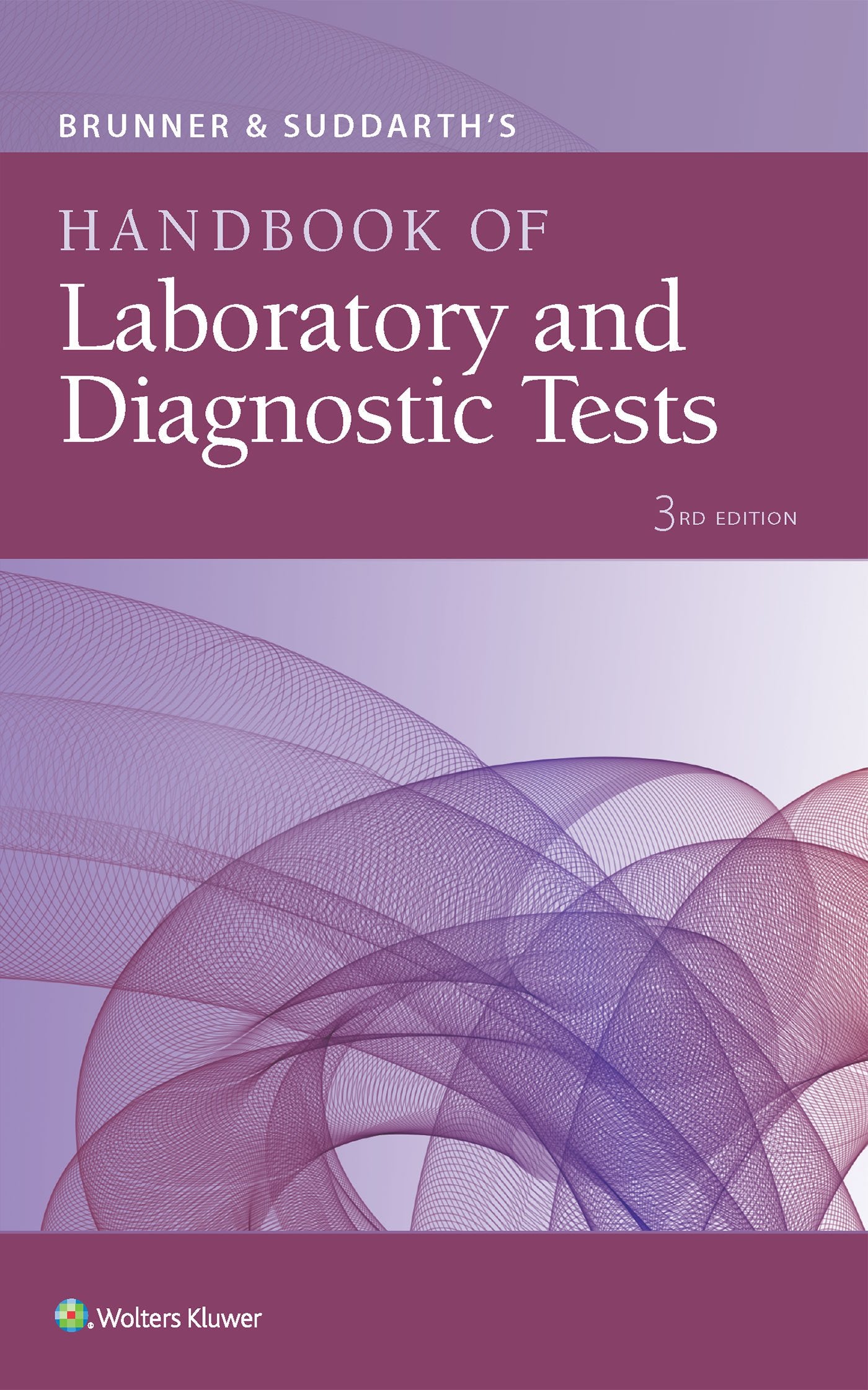 Brunner & Suddarth's Handbook of Laboratory and Diagnostic Tests Condition-New