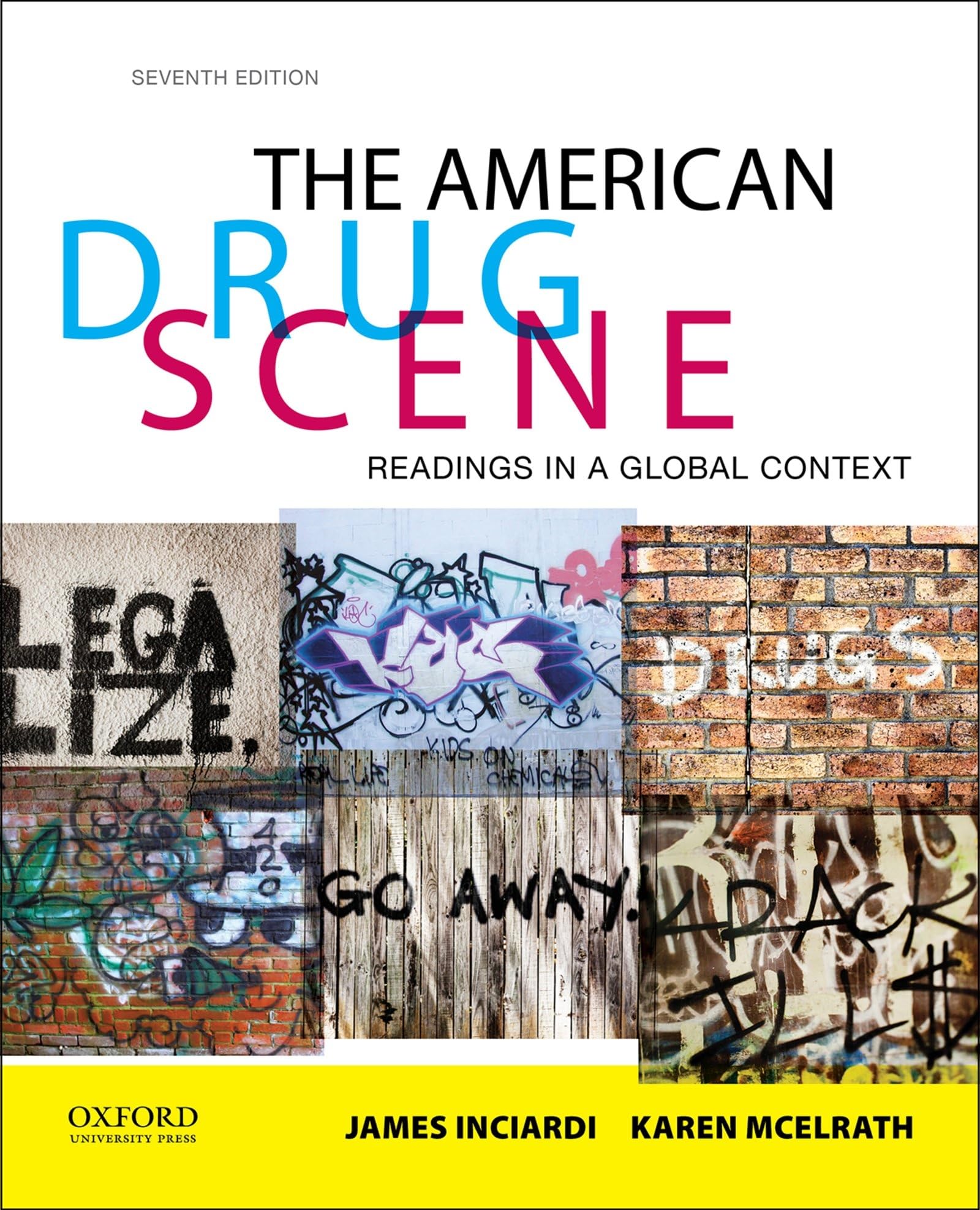 The American Drug Scene: Readings in a Global Context-New
