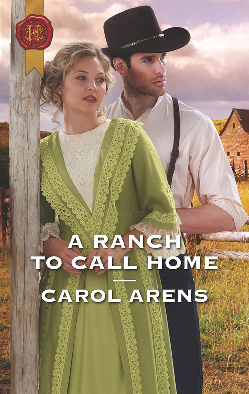 A Ranch to Call Home (Harlequin Historical)