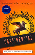 From the World of Percy Jackson Camp Half-Blood Confidential: Your Real Guide to the Demigod Training Camp Condition-New