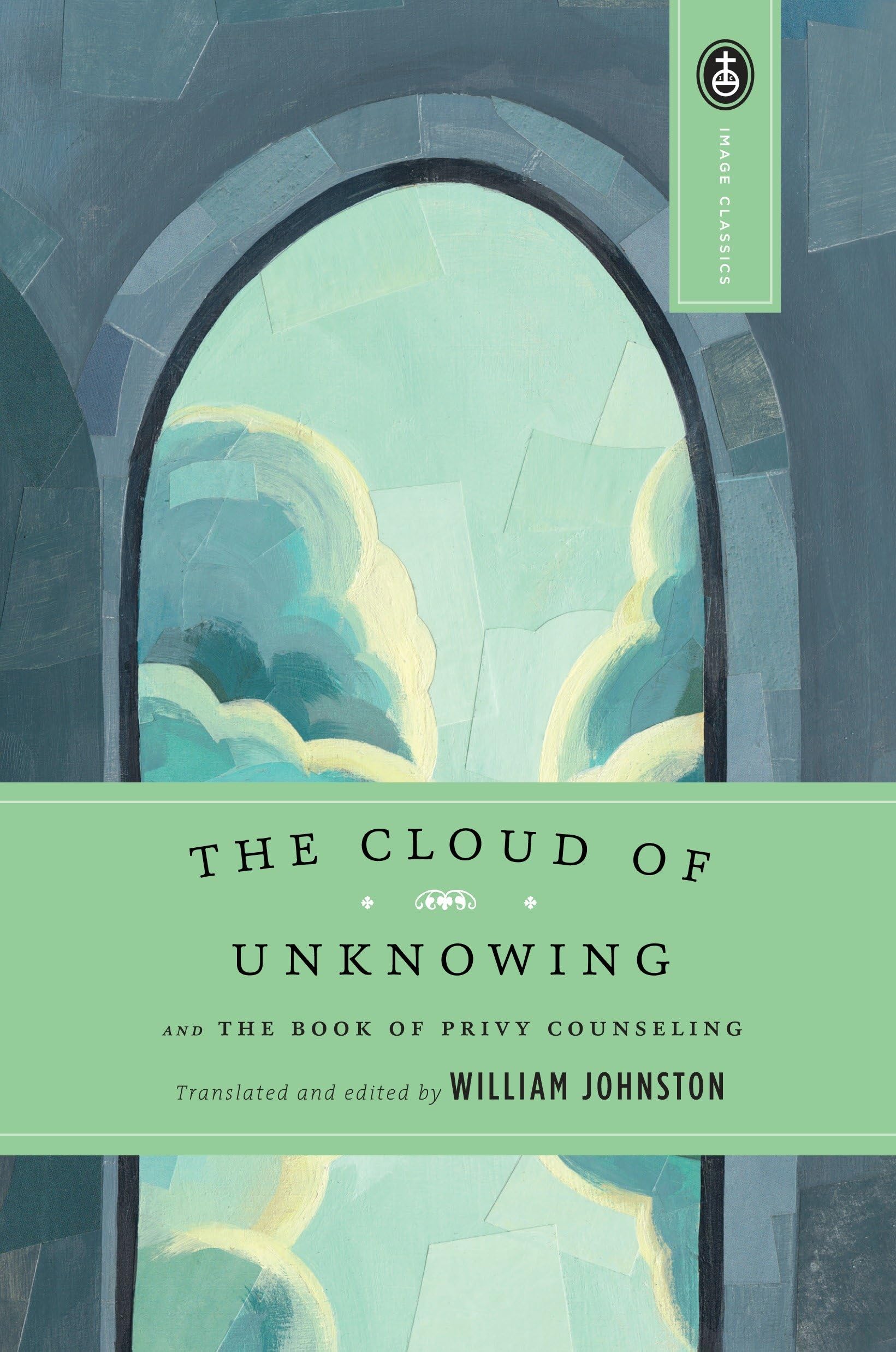 The Cloud of Unknowing: and The Book of Privy Counseling Condition-Used