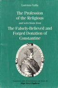 The Profession of the Religious and selections from the Falsely-Believed and Forged Donation of Constantine (Renaissance and Reformation Texts in Translation, 1)-used