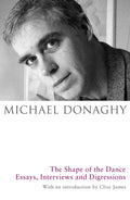 Shape of the Dance: Essays, Interviews & Digressions