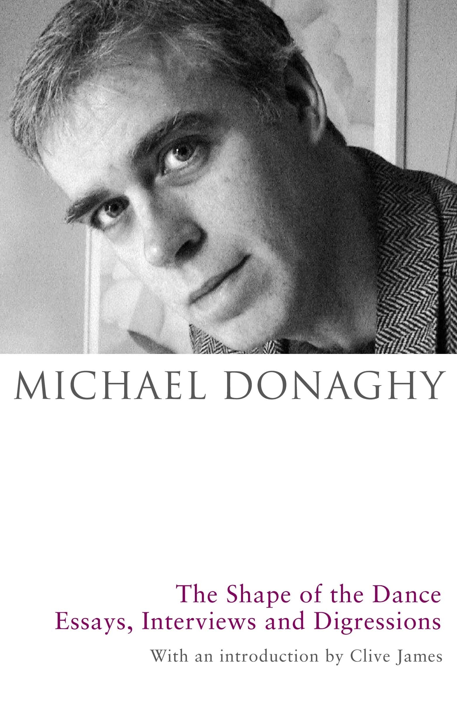 Shape of the Dance: Essays, Interviews & Digressions