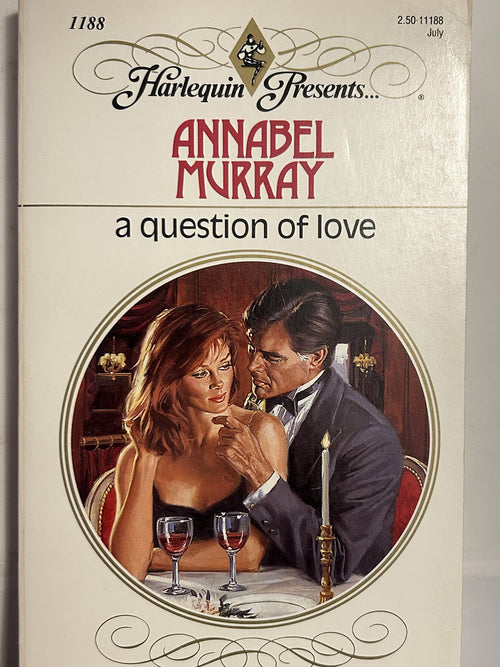 A Question Of Love (Harlequin Presents, No 1188)