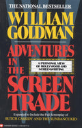 Adventures in the Screen Trade: A Personal View of Hollywood and Screenwriting-New
