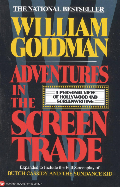 Adventures in the Screen Trade: A Personal View of Hollywood and Screenwriting Condition-New