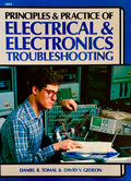 Principles and Practice of Electrical and Electronics Troubleshooting