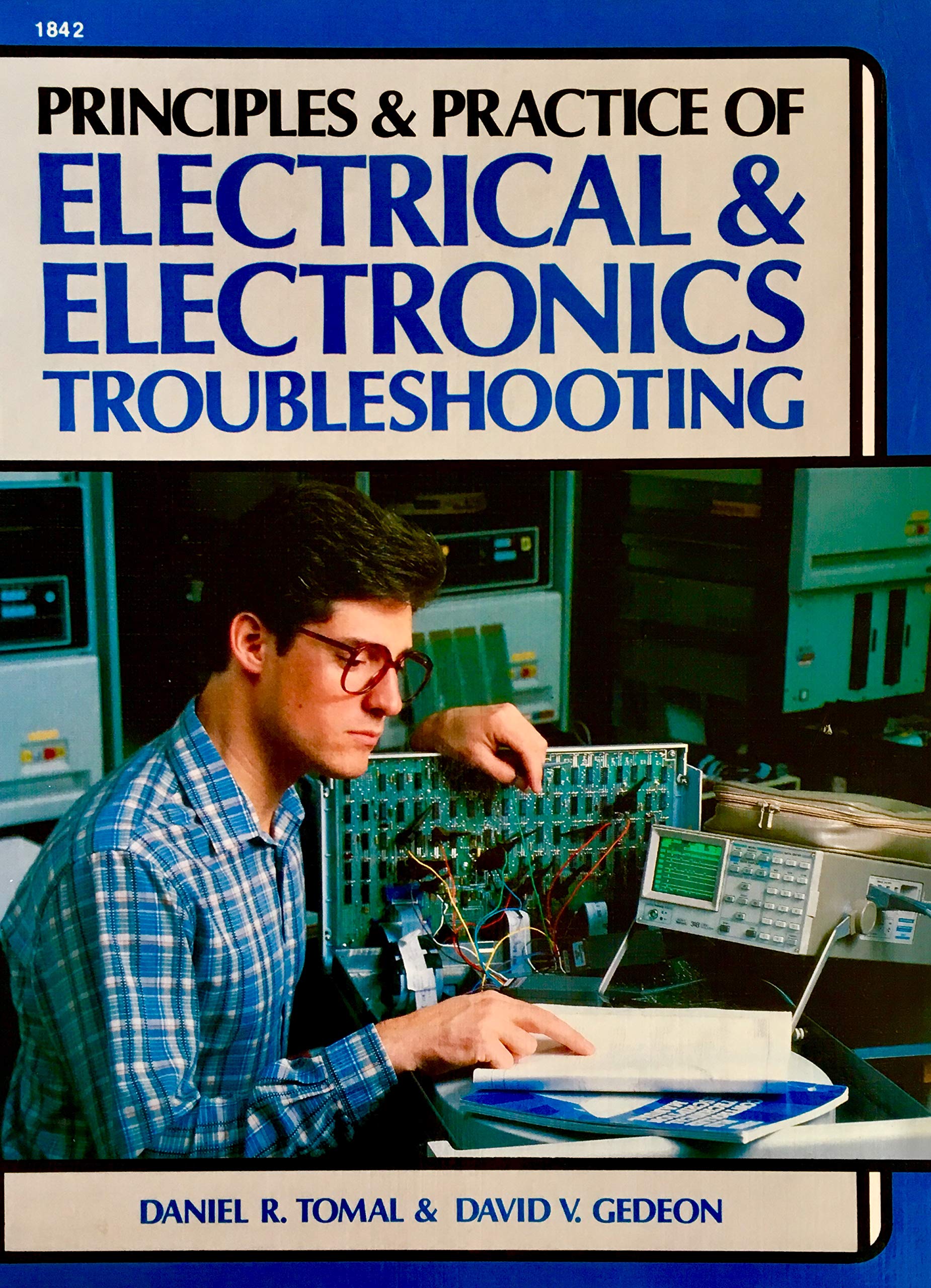 Principles and Practice of Electrical and Electronics Troubleshooting