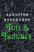Toil & Trouble: A Memoir Condition-Used