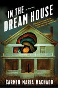 In the Dream House: A Memoir Condition-New