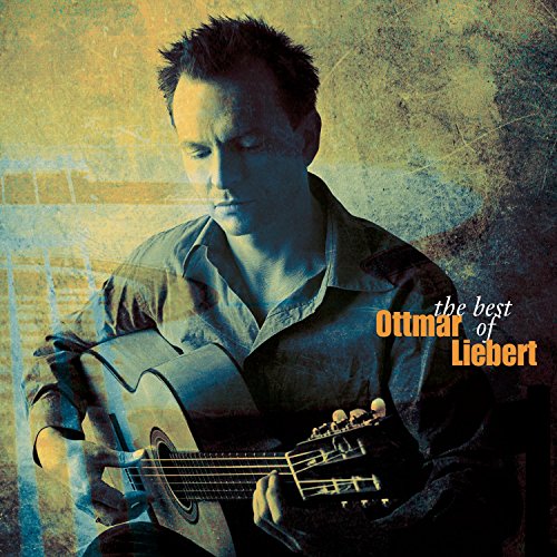 The Best of Ottmar Liebert Refurbished